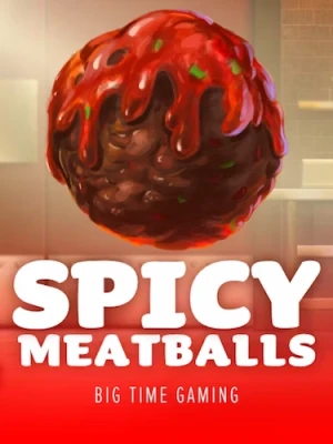 Spicy Meatballs Megaways